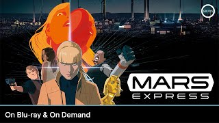 MARS EXPRESS | On Blu-ray & On Demand