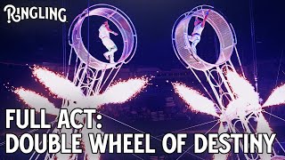 Full Acrobatic Performance of Double Wheel of Destiny! | Ringling
