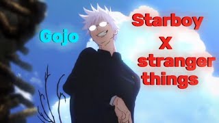 Starboy x stranger things - Gojo|capcut Edit/AMV