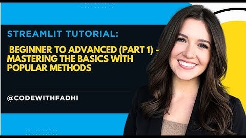 Streamlit Tutorial: Beginner to Advanced (PART 1)  Mastering the basics with popular method in Urdu