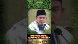 Mengenal Makna ALHAMDULILLAH Part.2❗Buya Arazy Hasyim @rsofficial78 #dakwah#viral #ramadan#shorts