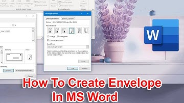 How To Create Envelope in Microsoft Word