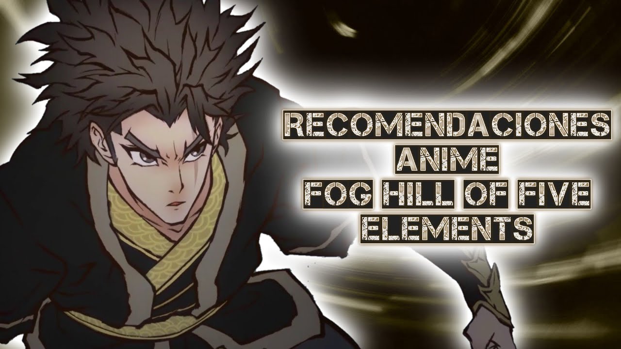 Fog Hill Of Five Elements Episode 4 Vostfr www.youtube.com