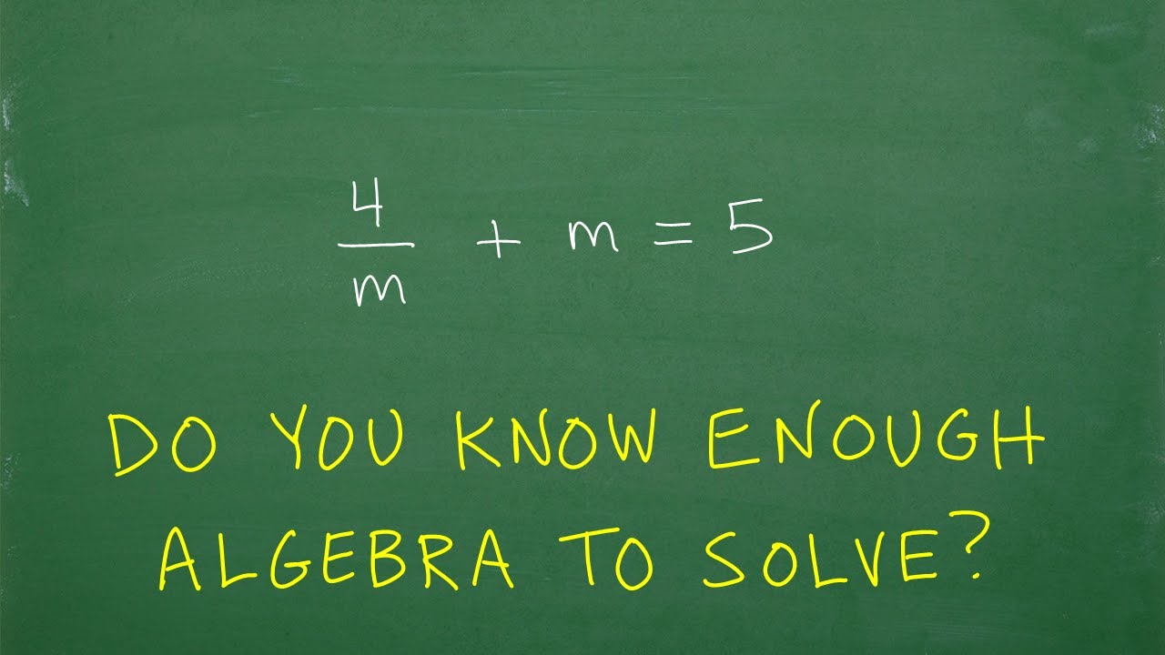 ⁣4/m + m = 5, m =? Do you have the algebra skills to solve this equation? Let’s see…