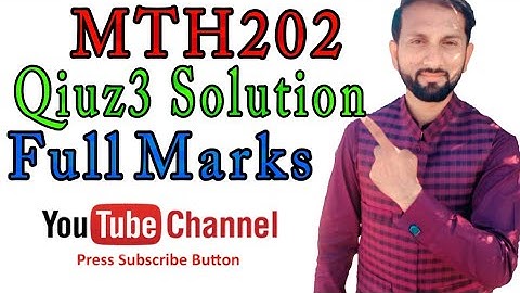 MTH202 Quiz 3 Solution 100% Correct