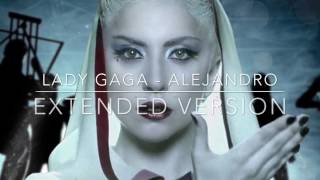 Lady Gaga - Alejandro (Extended Version)