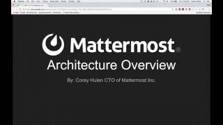 Mattermost Dev Talk - Introduction to Codebase & Architecture screenshot 2