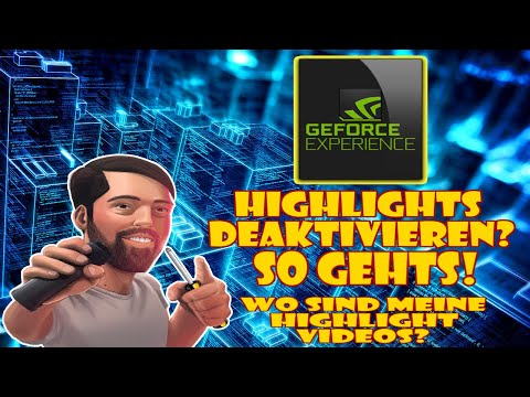 Nvidia Experience Highlights Deaktivieren! Wo sind die Videos?