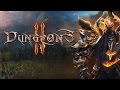 Видеообзор Dungeons 2