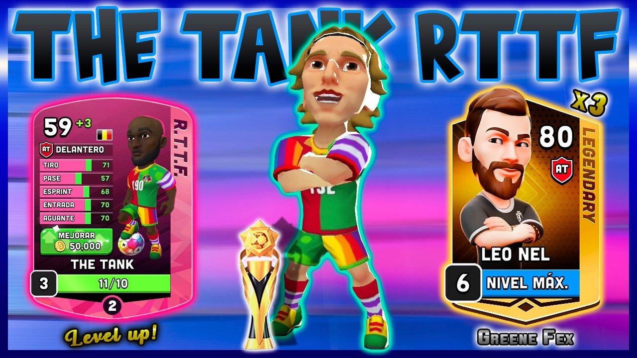 Mini Football | THE TANK RTTF (LEVEL UP)⬆️ | LEO NEL X3🏆