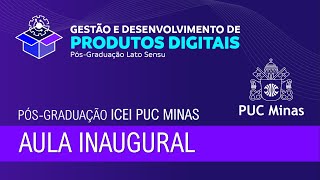 Aula Inaugural - Pós Produtos Digitais PUC Minas screenshot 4
