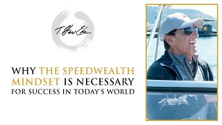 Celebrity Why The SpeedWealth Mindset Is Necessary For Success In Today's World Net Worth