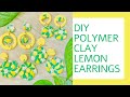 Polymer Clay Lemon Slab Fruit Earrings Tutorial | DIY Lemon Cane | How To Make Polymer Clay Earrings