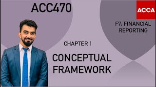 ACC 470- Chapter - 1 Conceptual Framework