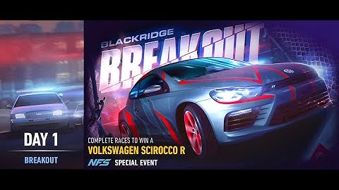 Need For Speed™ No Limits - BLACKRIDGE BREAKOUT (VOLKSWAGEN Scirocco R) Day 1