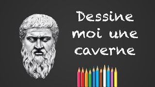 C'est quoi cette histoire de caverne ?