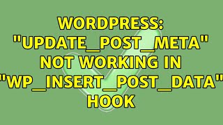 Wordpress: update_post_meta not working in wp_insert_post_data hook