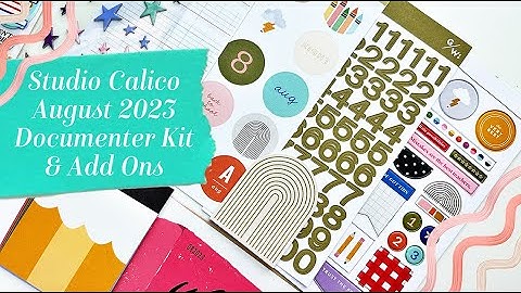 Studio Calico - August 2023 Documenter Kit & Add Ons Unboxing