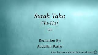 Surah 020 Taha Ta Ha  Abdullah Basfar Quran Audio