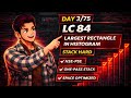 LC 84. Largest Rectangle in Histogram | Stack HARD | Explained