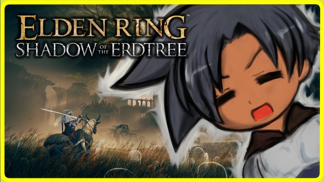 ELDEN RING: SHADOW OF THE ERDTREE 】Still Banished to the Shadow Realm ...