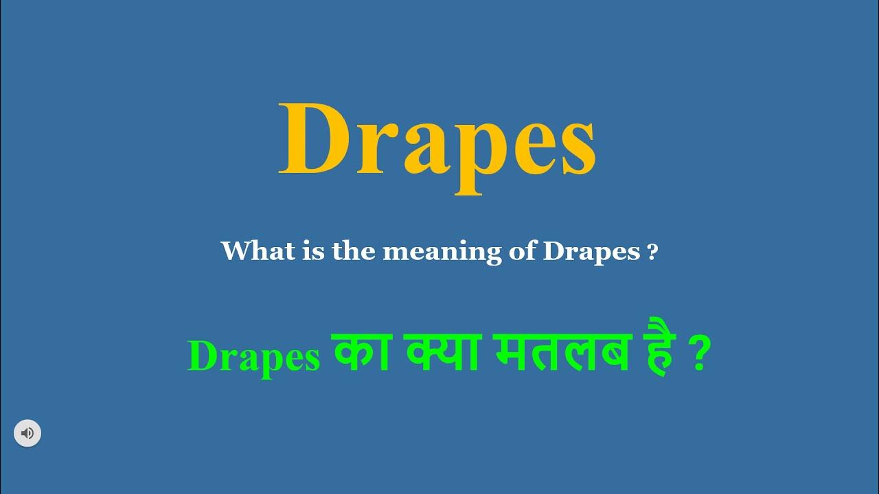 Drapes meaning in Hindi Drapes ka kya matlab hota hai daily use
