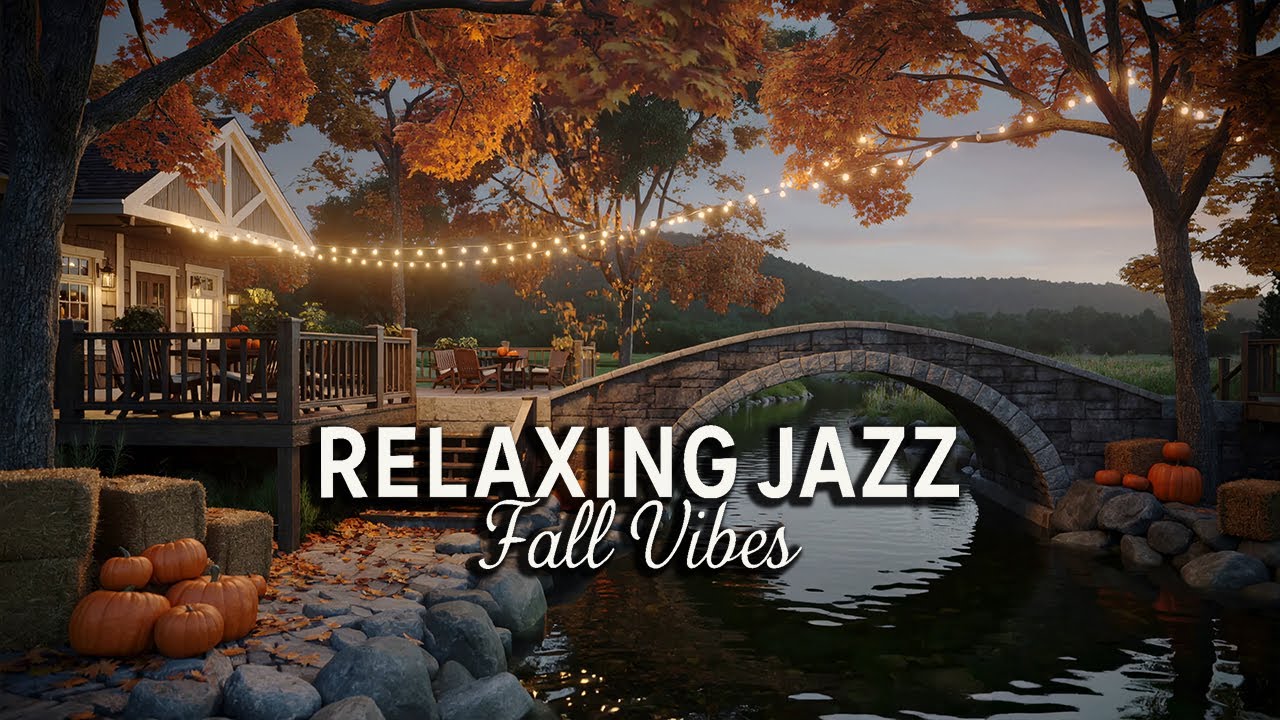 Relaxing Jazz Fall Vibes 🍁 Cozy Autumn Café Music by the Bridge for Study, Work & Relaxation
