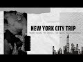 New York City Trip