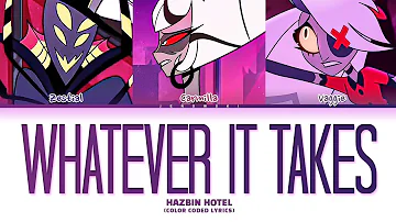 Hazbin Hotel - 'Whatever It Takes' (Color Coded Lyrics)