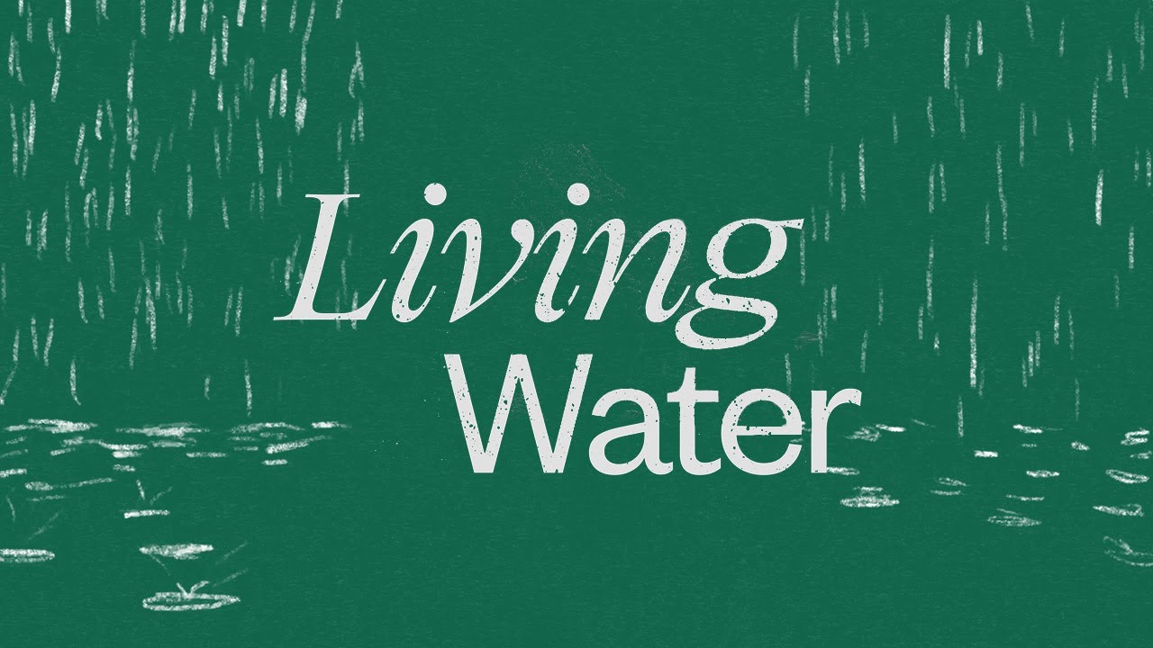 Living Water   Jonathan Ogden Lyric Video