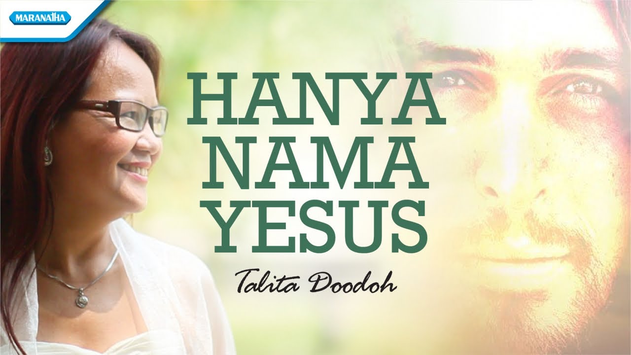 Hanya Nama Yesus Hanya Nama Yesus - Talita Doodoh (with lyric) - YouTube