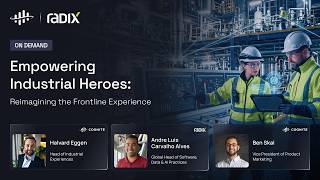 Webinar: Empowering Industrial Heroes: Reimagining the Frontline Experience