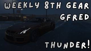 Thunder GfrederfG! - Weekly 8th Gear Gfred #153 (Part 2) [GTA V FiveM]