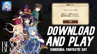 Easy How To Download And Play Konosuba Fantastic Days 100% Working Recommended Vpn
