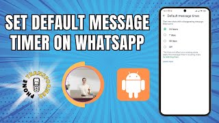 Famous How to Set Default Message Timer on WhatsApp | Automate Your Privacy Profile