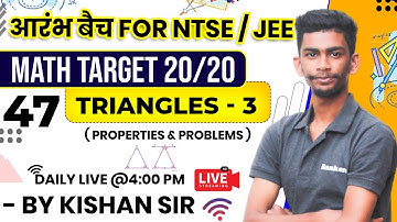 Day-47 Triangles-3 ( Centers Of Triangles)( Complete Geometry )| 4:00 Pm NTSE/JEE Maths | NTSE Maths