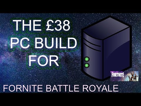 Upgrading an old Desktop PC so it can play Fortnite Battle Royale and more – PART 1