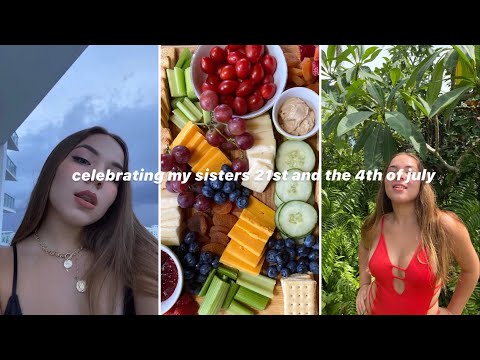 celebrating July 4th & my sisters 21st bday | Steph Via