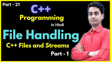 C++ Files and Streams | File Handling in C++ | Working with file | in Hindi #21