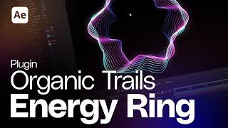 Organic Energy Ring with Organic Trails Plugin in Adobe After Effects