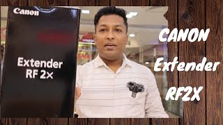 Canon Extender RF 2x Unboxing &amp; Review | 2x Tele Zoom #canon #rflens #extender #telephoto #viral