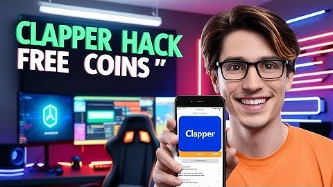 Free Clapper Coins - How I got 999999 Free Clapper Coins on Clapper App (iOS/Android