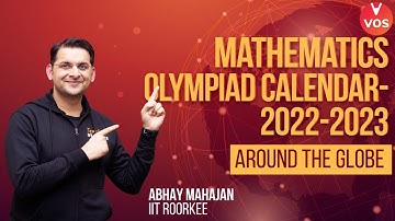 MATHEMATICS OLYMPIAD CALENDAR 2022-2023 | Around the Globe | Maths Olympiad | Abhay Mahajan