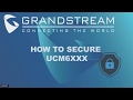 Securing your UCM IP PBX