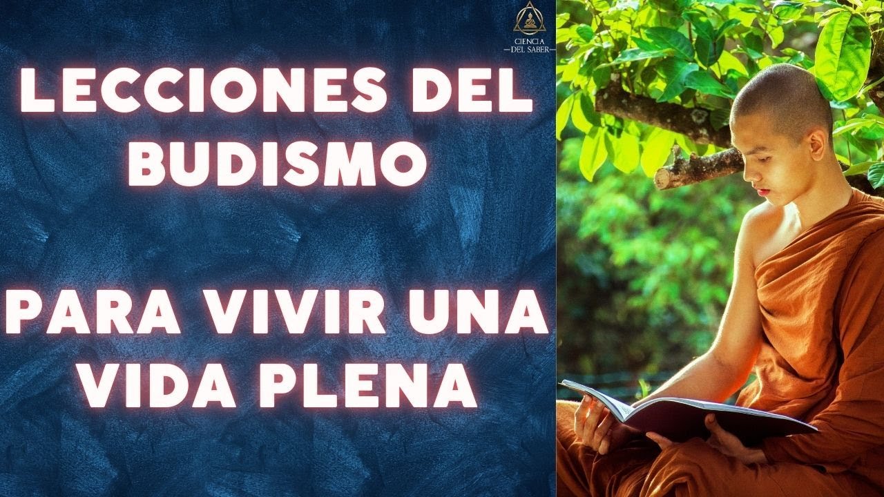 Lecciones del Budismo para Vivir una Vida Plena - YouTube