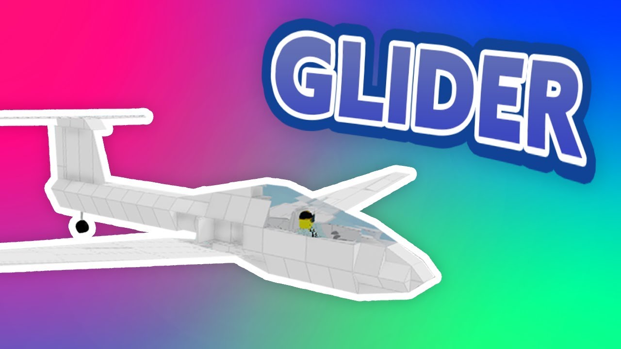 Roblox Plane Crazy Glider Tutorial Youtube