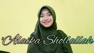 SHOLAWAT ALAIKA SHOLLALLAH - عليك صلّى اللّه || Siti Mayzuhra