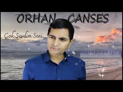Orhan Canses/ Çok Sevdim Seni ( Mavi Deniz Müzik )