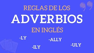 Reglas de los ADVERBIOS EN INGLÉS | Adverbs vs. Adjectives