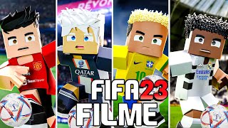 FIFA 23  O FILME | Minecraft